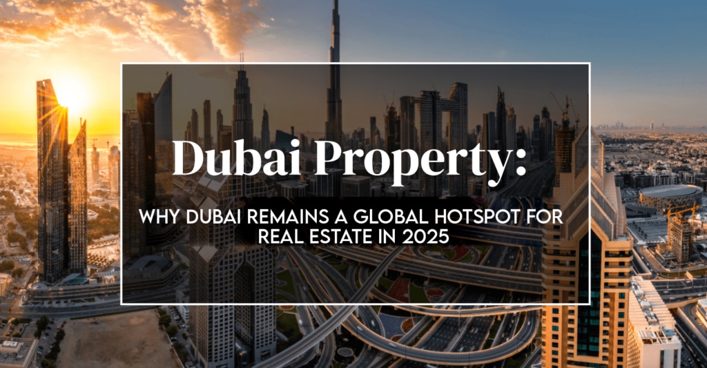 Dubai Real Estate in 2025